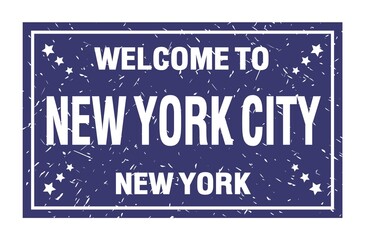 WELCOME TO NEW YORK CITY - NEW YORK, words written on blue rectangle stamp