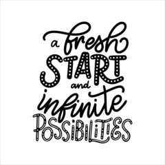 Fototapeta premium Hand written typographic poster with fresh start quote. Inspirational text concept for card, prints, stickers. Vector illustration