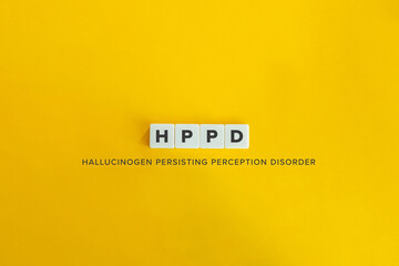 HPPD (Hallucinogen persisting perception disorder) banner and concept. Block letters on bright...