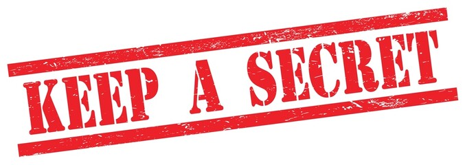 KEEP  A  SECRET text on red grungy rectangle stamp.