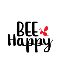 bee happpy svg, bee sayings svg, bee trails svg, bee quote svg, bee wreath svg, honey bee svg png, SVG 