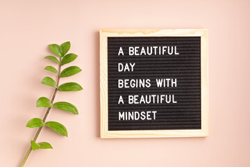 Felt letter board with text beautiful day begins with beautiful mindset. Mental health, positive thinking, emotional wellness concept - obrazy, fototapety, plakaty