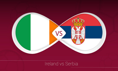 Obraz premium Ireland vs Serbia in Football Competition, Group A. Versus icon on Football background.