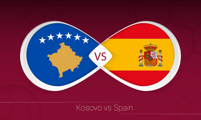 Kosovo vs Spain in Football Competition, Group B. Versus icon on Football background.