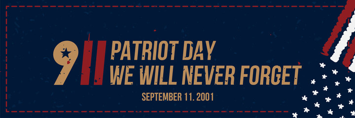 Fototapeta na wymiar Patriot Day september 11. 2001 We will never forget. Font inscription with the flag of the USA on a blue background. Banner to the day of memory of the American people. Flat element EPS 10