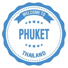 WELCOME TO PHUKET - THAILAND, words written on blue stamp