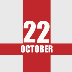 october 22. 22th day of month, calendar date.White numbers and text on red intersecting stripes. Concept of day of year, time planner, autumn month.