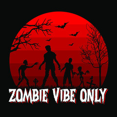 Zombie vibe only  - Halloween quotes t shirt design, vector graphic