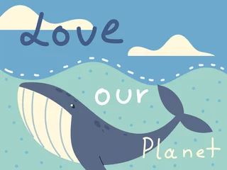 Papier Peint photo autocollant Baleine love our planet poster