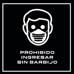 Letrero Prohibido Ingresar sin Barbijo