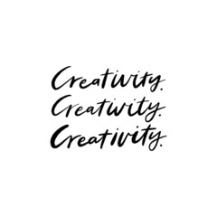 Creativity Hand Lettered Quotes, Vector Rough Textured Hand Lettering, Modern Calligraphy, Positive Inspirational Design Element, Artistic Ink Lettering