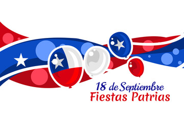 Translate: September 18, National holiday. Happy Independence day of Chile vector illustration. Suitable for greeting card, poster and banner.