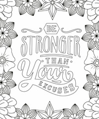 Motivational Quotes Coloring pages. Coloring page for adults and kids. Vector Illustration.