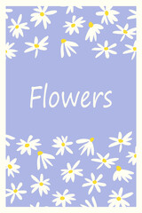 Vector floral design. Template for card, poster, flyer, home decor and other use. Cute hand drawn flowers. Flat vector illustration