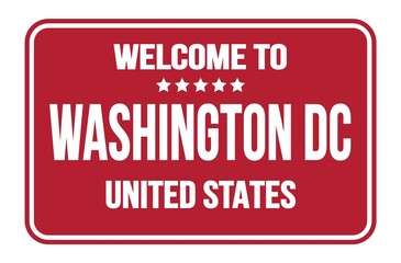 WELCOME TO WASHINGTON DC - UNITED STATES, words written on red street sign stamp