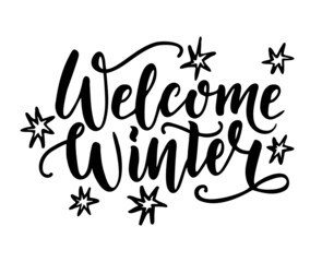 Welcome winter. Hand calligraphy lettering. Vector illustration. As template for postcard, print, web banner, poster. Good for social media, scrapbooking, greeting cards, banners