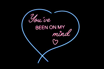 You've been on my mind with heart shape neon text sign