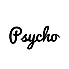 ''Psycho'' Word Illustration