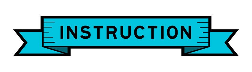 Ribbon label banner with word instruction in blue color on white background