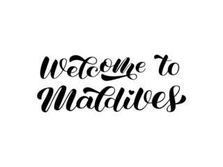Welcome to Maldives brush lettering. Tropical resort. Isolated vector stock illustration