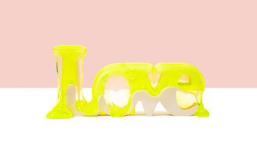 Love is melting with green slime.