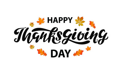 Happy Thanksgiving day digital hand lettering with maple and oak leaves on the white background. Holiday greeting card for celebration, poster, brochure.