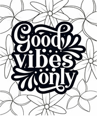 Motivational Quotes Coloring pages. Coloring page for adults and kids. Vector Illustration.