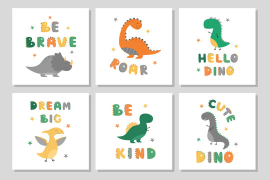 A set of posters with cute dinosaurs. Funny dino in a cartoon style. Vector illustration. Suitable for a greeting card, a children's room, baby shower, kids t-shirts. Be brave, roar, dream big