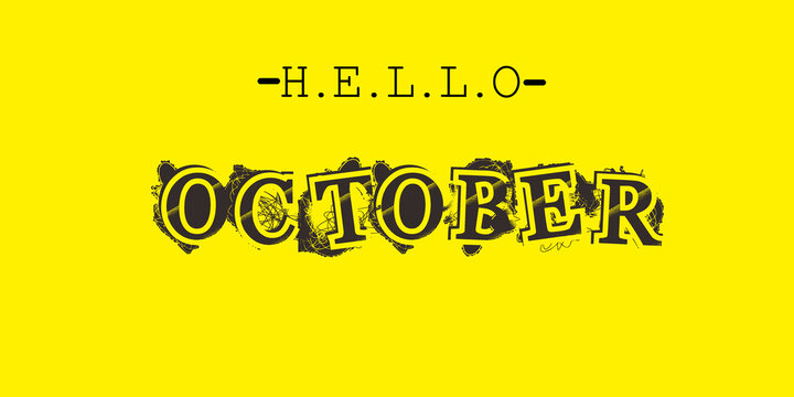 Greeting Month Card. Hello October in yellow background. Typography for background, banner, poster, greeting card, invitation template