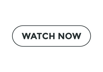 watch now text sign icon. rounded stroke black color. sign icon