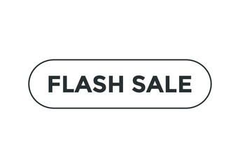 flash sale text sign icon. web button template rounded stroke