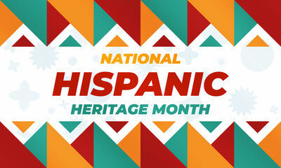 National Hispanic Heritage Month September 15 - October 15. Hispanic and Latino Americans culture. Background, poster, greeting card, banner design. 
