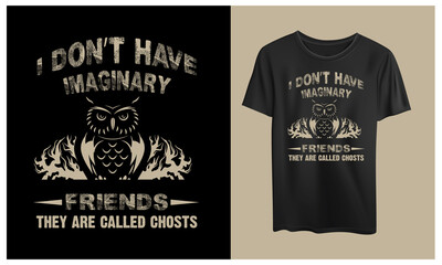 I don't have imaginary friends they are called Quotes design, Halloween t shirt design.