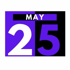 May 25 . Modern daily calendar icon .date ,day, month .calendar for the month of May