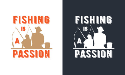 Fishing quote vector design template and fishing lover Tee shirt vintage typography banner poster label design for business.