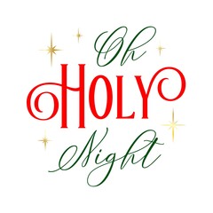 Vector Christmas quote Oh Holy Night with stars isolated on white background. Xmas cute typography poster, Merry Christmas phrase for greetings cards, invitations, t-shirt, mug. 
