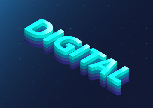 3d isometric word Digital as vector illustration. Digital and Digitisation concept background.t14