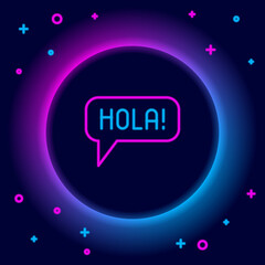 Glowing neon line Hola in different languages icon isolated on black background. Speech bubbles. Colorful outline concept. Vector © vector_v