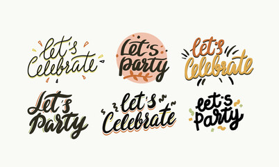 Lets Celebrate, Lets Party Typography, Creative Lettering for Greeting Card, Hand Drawn Design Element, Calligraphy
