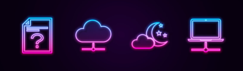 Set line Unknown document, Network cloud connection, Cloud with moon and stars and Computer network. Glowing neon icon. Vector