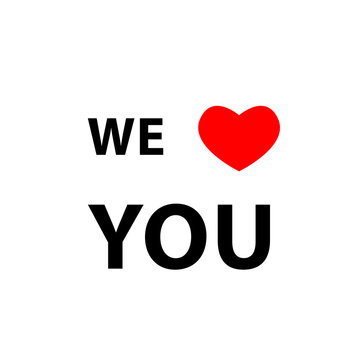 We Love You With Heart Icon. We Heart U.