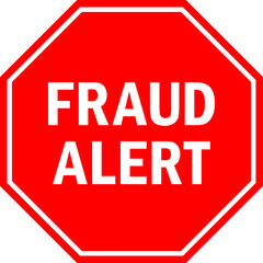 Fraud alert sign. Red octagonal background. Financial awareness signs and symbols