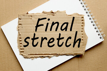 Final Stretch. lettering on craft paper - obrazy, fototapety, plakaty