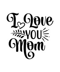 Mother's Day SVG Bundle, Mom T Shirt Design svg, Mother's day, Mom gift, Mom svg, Mom Cricut File, Digital Download,Mother's Day SVG Bundle, Mom Shirt svg, Mother's Day Gift, Mom Life, Blessed Mama, H