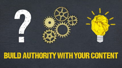 build authority with your content 
