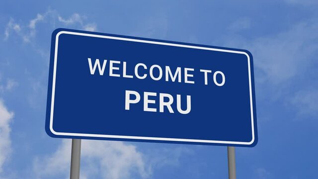 Welcome to Peru Road Sign on Clear Blue Sky with Rapid Moving Clouds