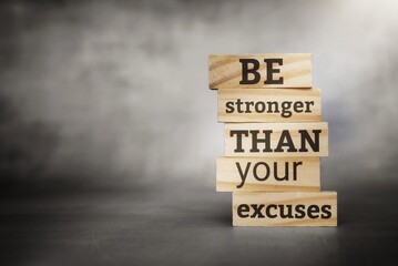 Motivational and inspirational quotes- Be stronger than your excuses