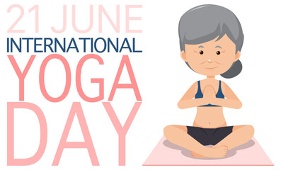 International Yoga Day June 21 banner with old woman doing yoga exercise