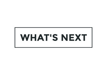 what's next text web button. sign icon label