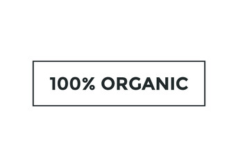 100% organic text label banner template. web button icon. black color text
